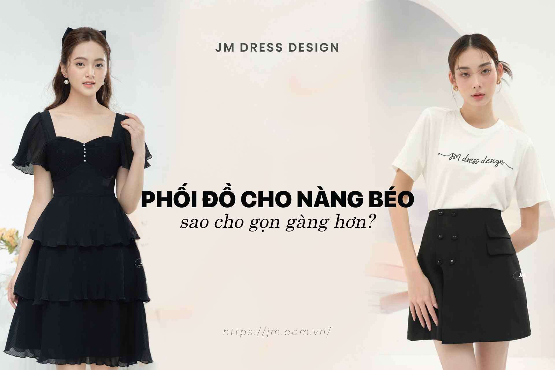 Mẹo phối đồ cho người béo bụng