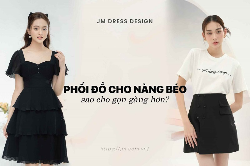 Cách Phối Đồ Cho Người Béo Bụng Nữ Tự Tin Che Vòng 2 6 Gợi ý trang phục cho người béo bụng