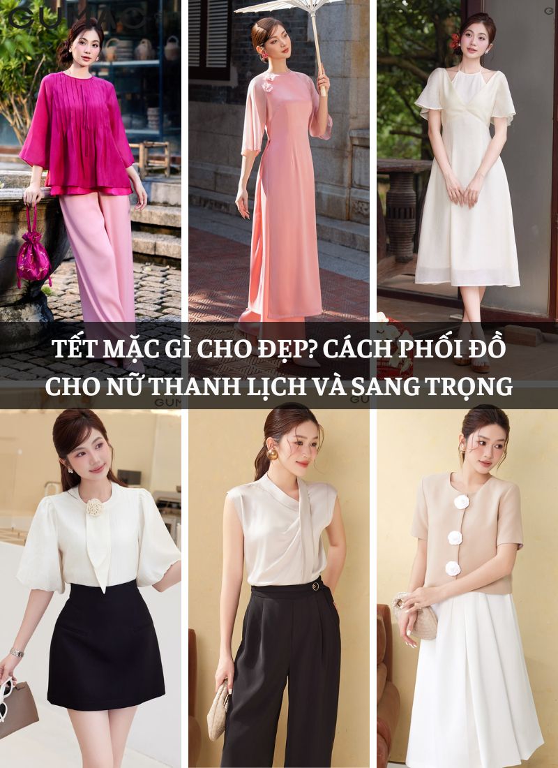 Gợi ý phối đồ tết nữ sang trọng