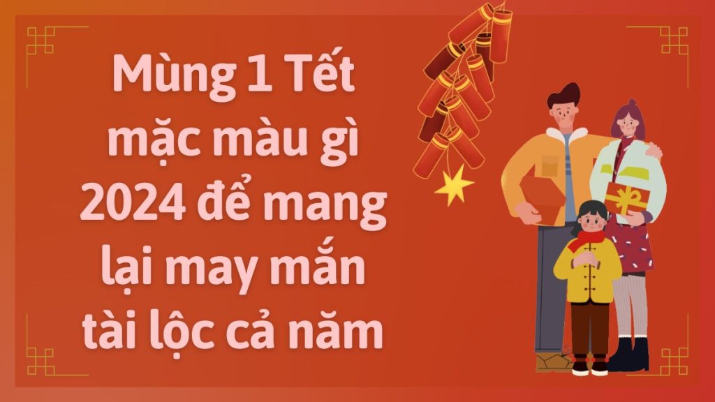 mung 1 tet mac mau gi 1811