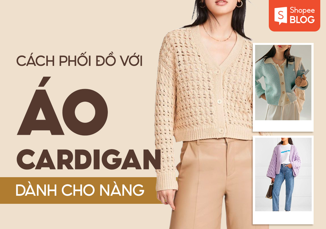 10+ Cách Phối Đồ Với Áo Len Cardigan Ngắn Cực Xinh 2026 7 kết hợp áo cardigan dáng ngắn